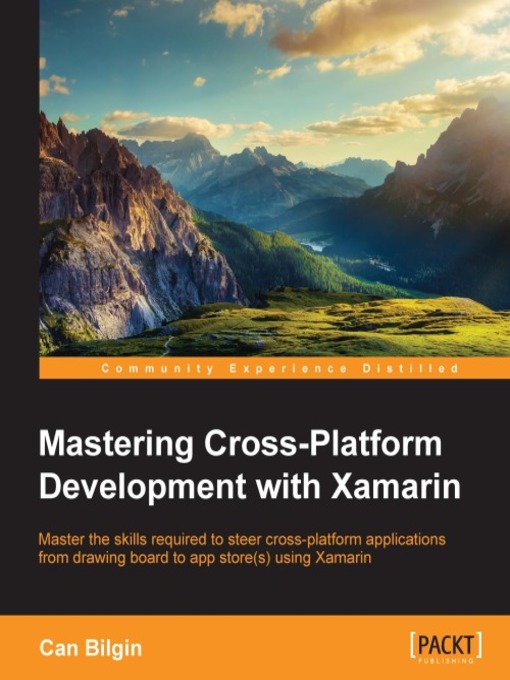 Title details for Mastering Cross-Platform Development with Xamarin by Can Bilgin - Available